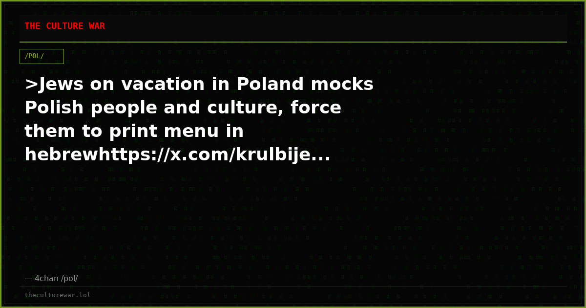 >Jews on vacation in Poland mocks Polish people and culture, force them to print menu in hebrewhttps://x.com/krulbije...