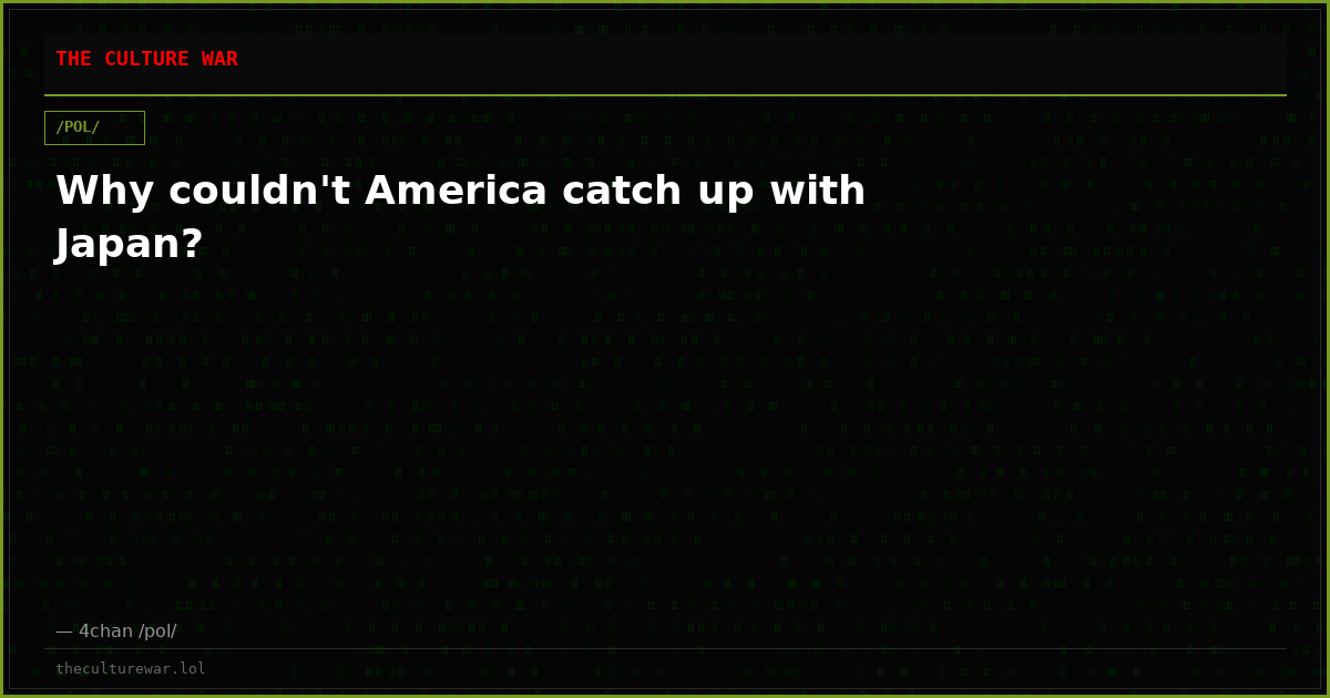 Why couldn't America catch up with Japan?