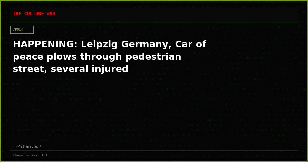 HAPPENING: Leipzig Germany, Car of peace plows through pedestrian street, several injured