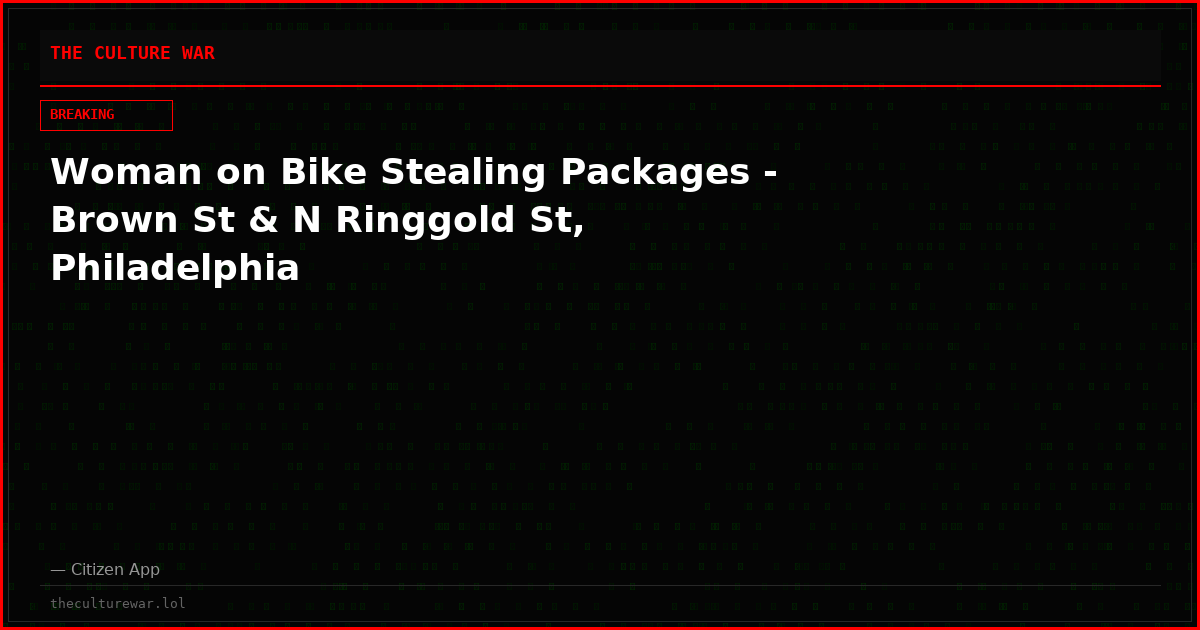 Woman on Bike Stealing Packages - Brown St & N Ringgold St, Philadelphia
