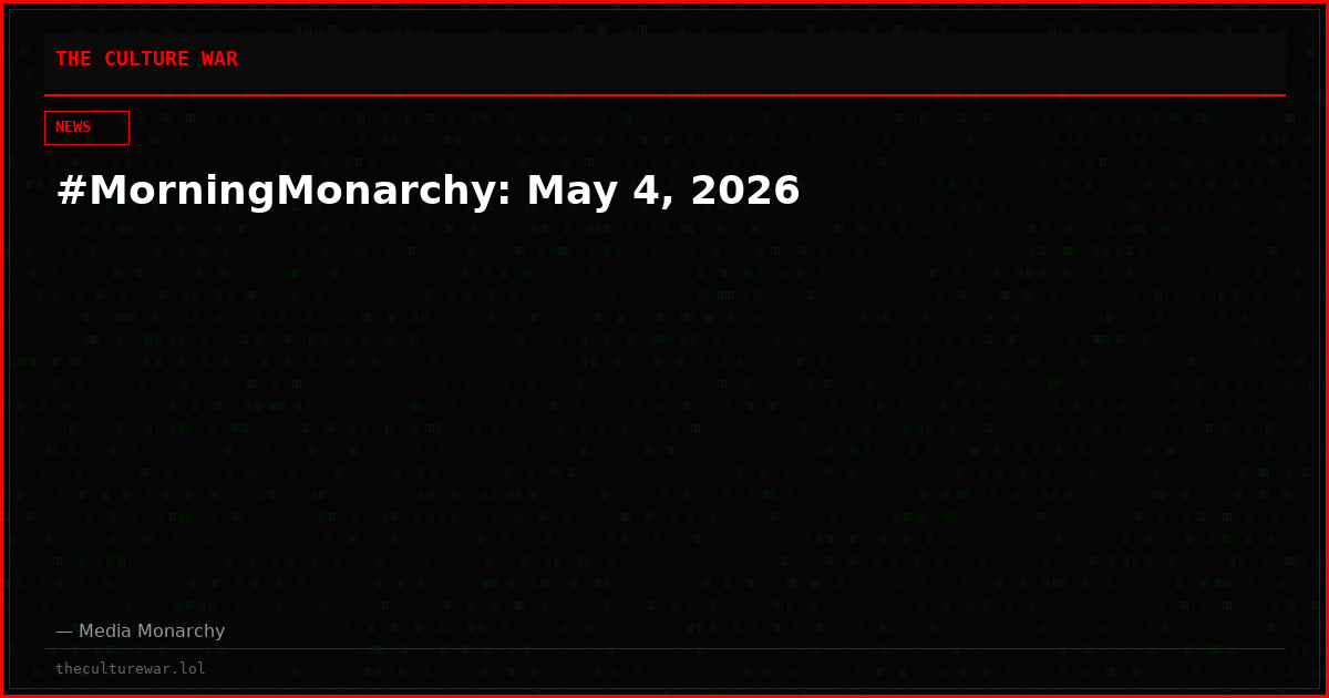 #MorningMonarchy: May 4, 2026