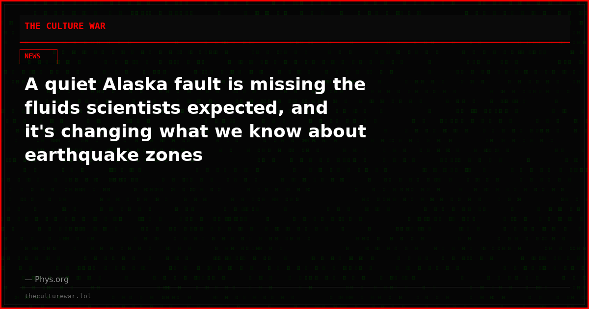 A quiet Alaska fault is missing the fluids scientists expected, and it's changing what we know about earthquake zones