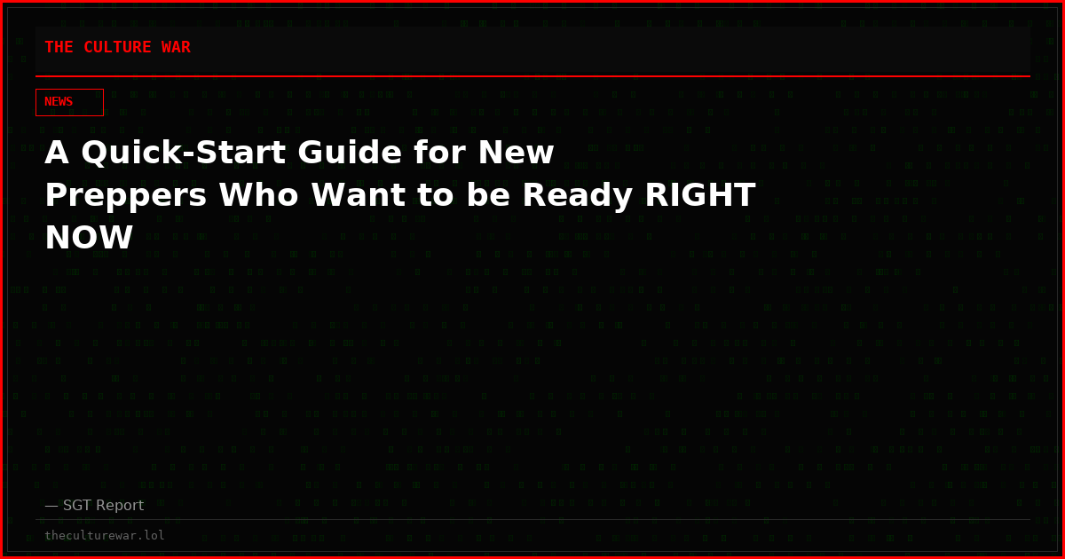 A Quick-Start Guide for New Preppers Who Want to be Ready RIGHT NOW