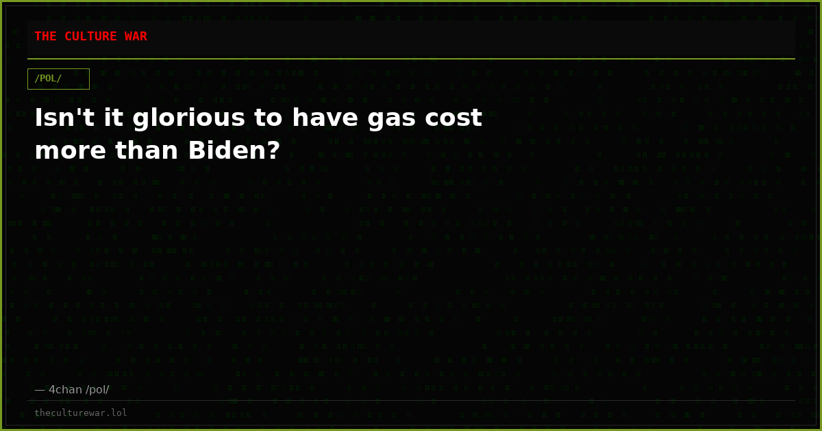 Isn't it glorious to have gas cost more than Biden?