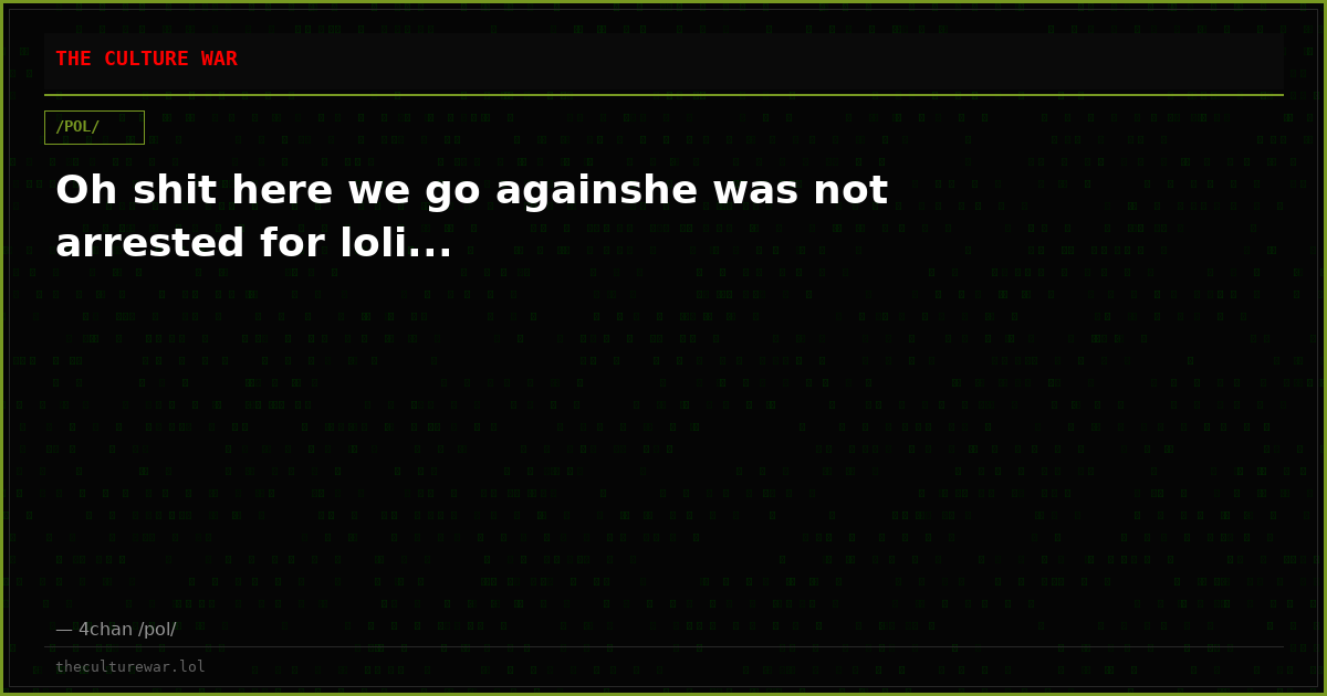 Oh shit here we go againshe was not arrested for loli...