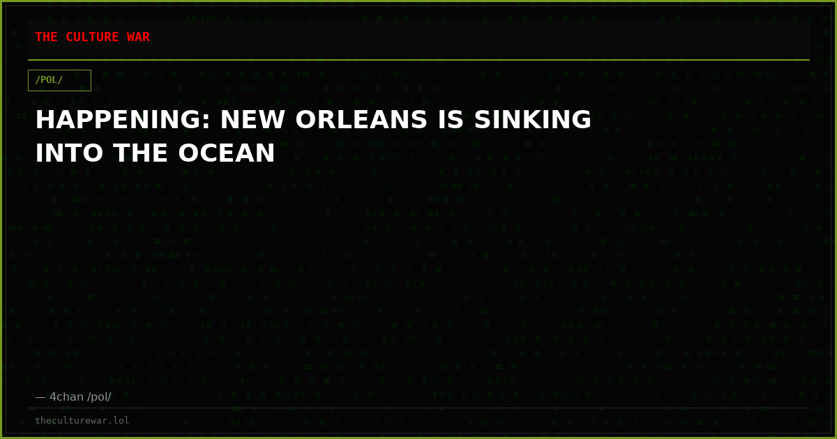 HAPPENING: NEW ORLEANS IS SINKING INTO THE OCEAN