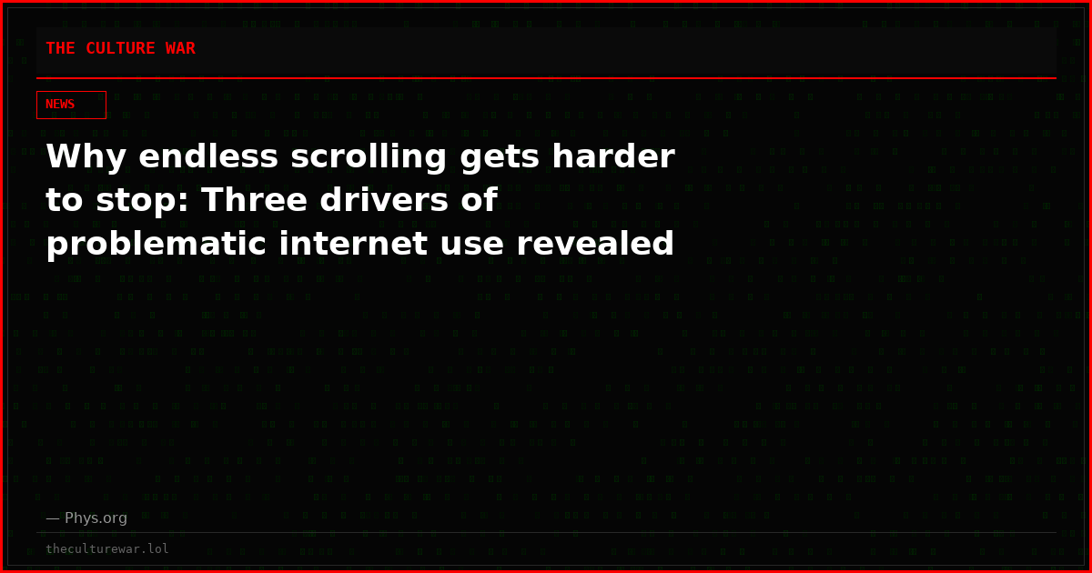 Why endless scrolling gets harder to stop: Three drivers of problematic internet use revealed