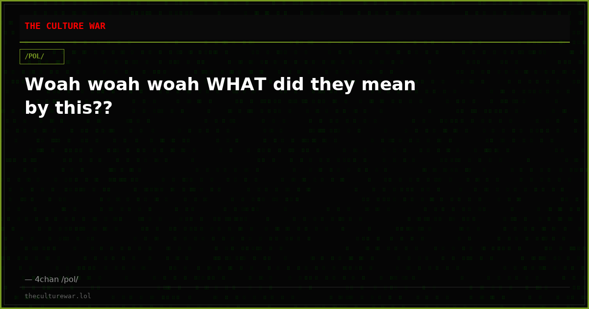 Woah woah woah WHAT did they mean by this??