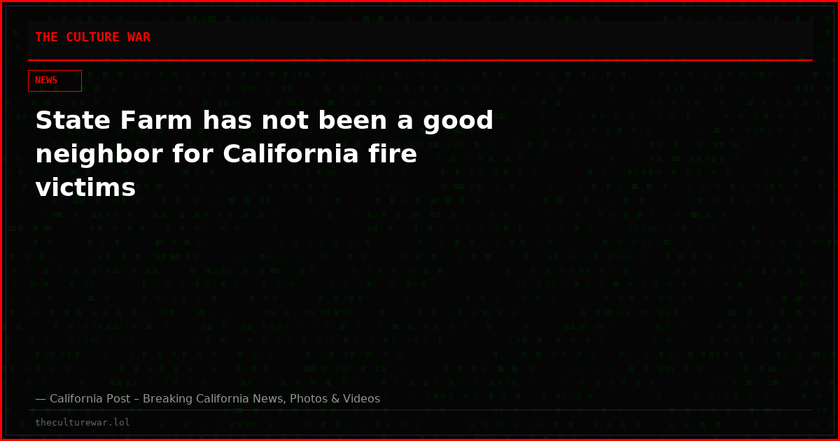 State Farm has not been a good neighbor for California fire victims