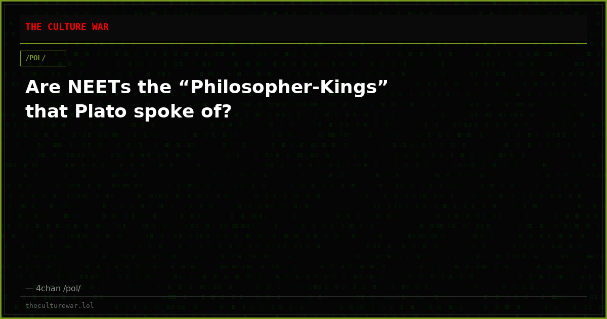 Are NEETs the “Philosopher-Kings” that Plato spoke of?