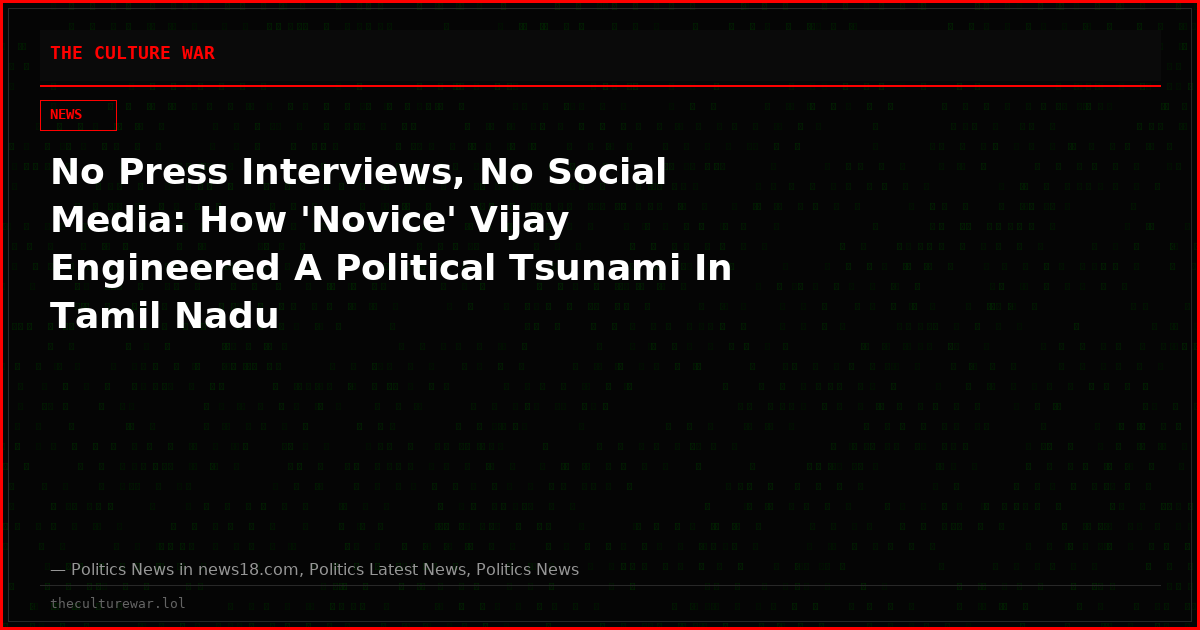 No Press Interviews, No Social Media: How 'Novice' Vijay Engineered A Political Tsunami In Tamil Nadu
