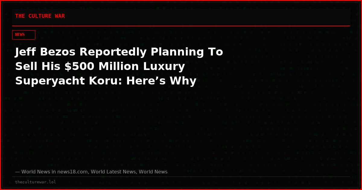 Jeff Bezos Reportedly Planning To Sell His $500 Million Luxury Superyacht Koru: Here’s Why