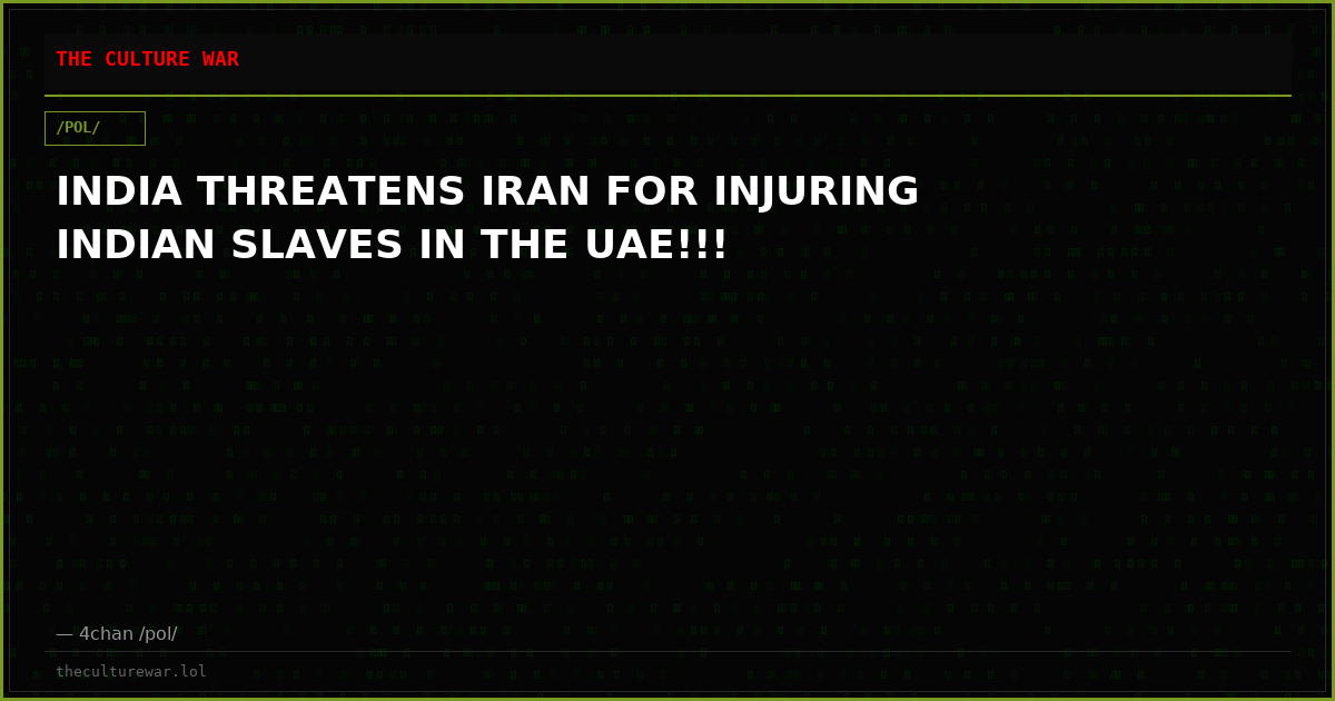 INDIA THREATENS IRAN FOR INJURING INDIAN SLAVES IN THE UAE!!!