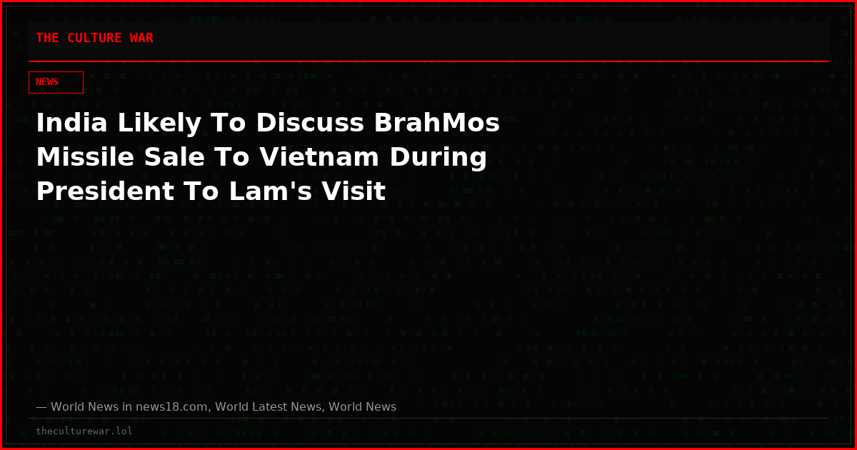India Likely To Discuss BrahMos Missile Sale To Vietnam During President To Lam's Visit