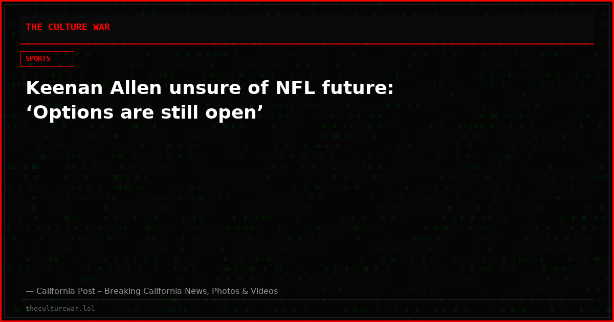 Keenan Allen unsure of NFL future: ‘Options are still open’