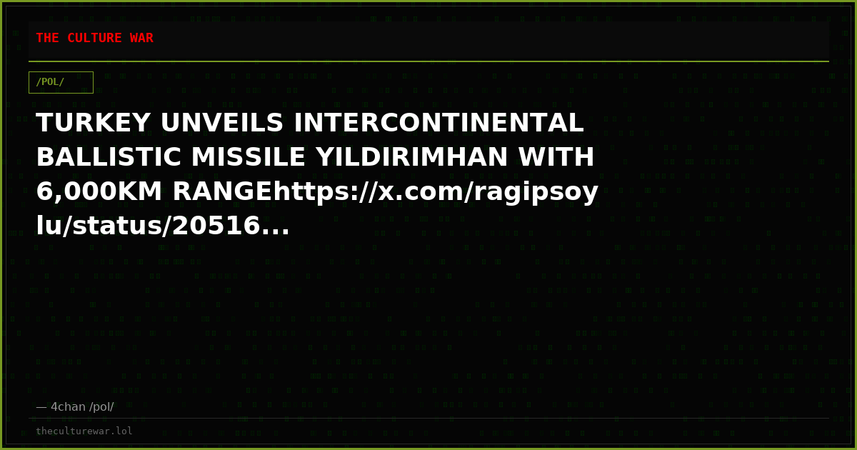 TURKEY UNVEILS INTERCONTINENTAL BALLISTIC MISSILE YILDIRIMHAN WITH 6,000KM RANGEhttps://x.com/ragipsoylu/status/20516...