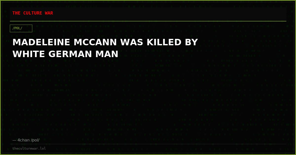 MADELEINE MCCANN WAS KILLED BY WHITE GERMAN MAN