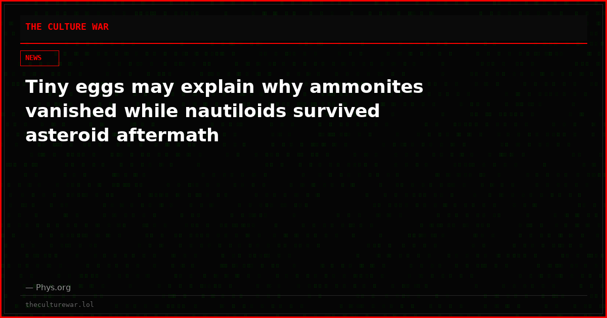 Tiny eggs may explain why ammonites vanished while nautiloids survived asteroid aftermath