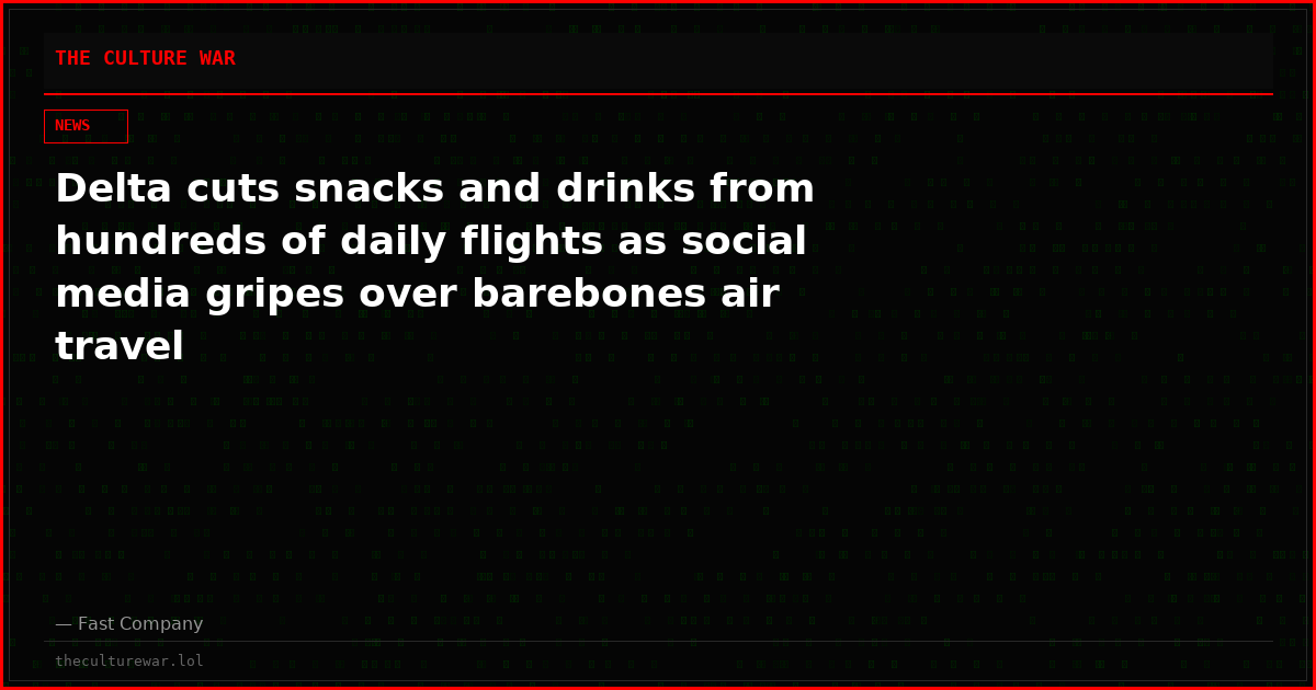 Delta cuts snacks and drinks from hundreds of daily flights as social media gripes over barebones air travel