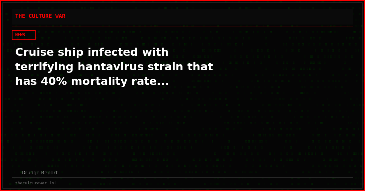 Cruise ship infected with terrifying hantavirus strain that has 40% mortality rate...