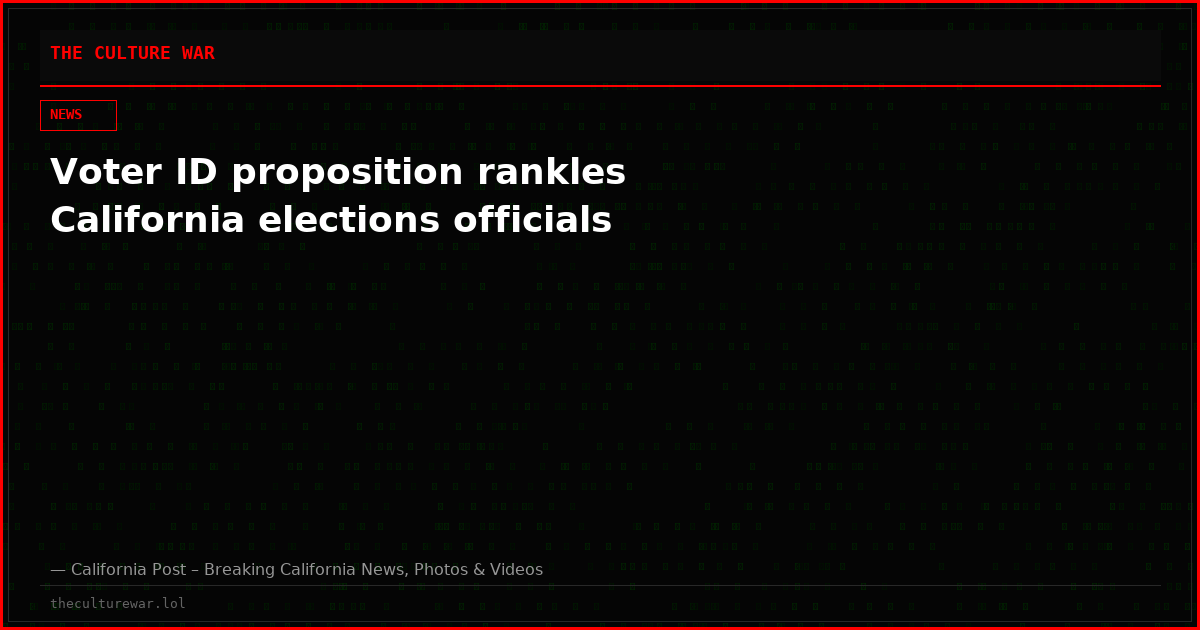 Voter ID proposition rankles California elections officials